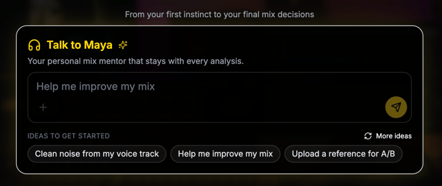 Talk to Maya starting flow with Help me improve my mix and ideas to get started on MixMaster Pro